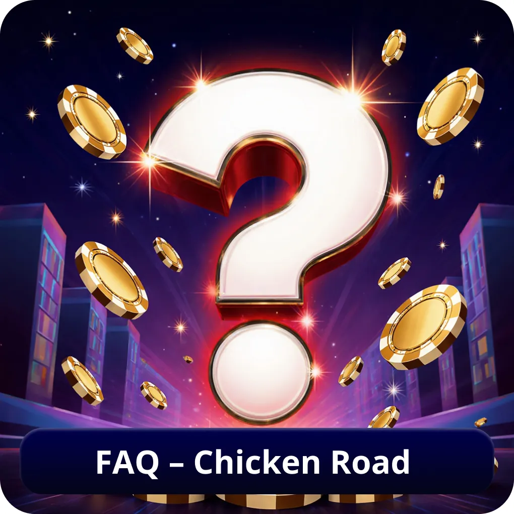 FAQ – Chicken Road